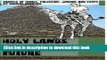 [Download] Holy Lands in a Distant Future: Travels in Israel, Palestine, Jordan, and Egypt