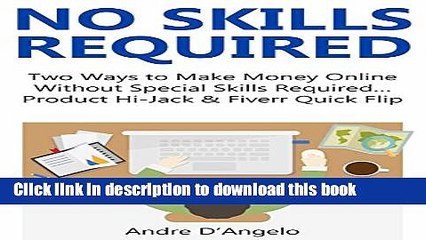 Скачать видео: [Popular] NO SKILLS REQUIRED: Two Ways to Make Money Online Without Special Skills Required...