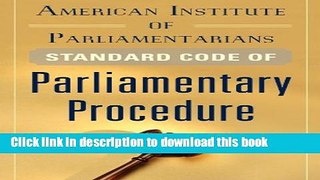 [Popular] American Institute of Parliamentarians Standard Code of Parliamentary Procedure