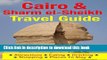 [Download] Cairo   Sharm el-Sheikh Travel Guide: Attractions, Eating, Drinking, Shopping   Places