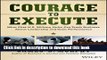 [Popular] Courage to Execute: What Elite U.S. Military Units Can Teach Business About Leadership