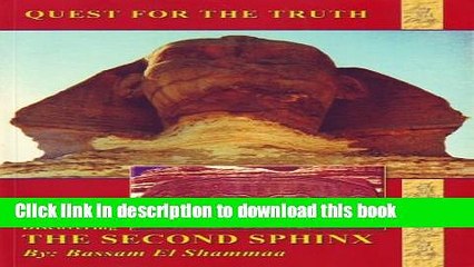 [Download] Quest for the truth: Discovering The Second Sphinx Hardcover Online