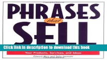 [Popular] Phrases That Sell: The Ultimate Phrase Finder to Help You Promote Your Products,
