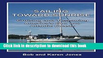 [Download] Sailing toward Sunrise: Cruising and Treasuring America s Gulf and Atlantic Coasts