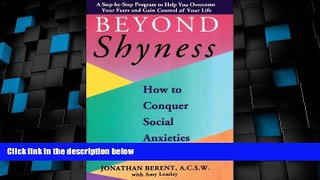 Must Have PDF  BEYOND SHYNESS: HOW TO CONQUER SOCIAL ANXIETY STEP: How to Conquer Social