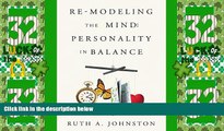 Big Deals  Re-Modeling the Mind: Personality in Balance  Best Seller Books Best Seller