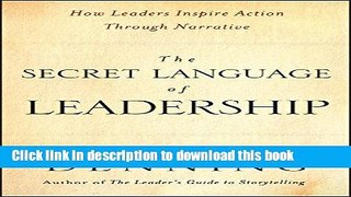 [Popular] The Secret Language of Leadership: How Leaders Inspire Action Through Narrative (J-B US