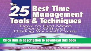 [Popular] The 25 Best Time Management Tools   Techniques: How to Get More Done Without Driving