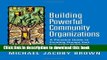 [Download] Building Powerful Community Organizations: A Personal Guide to Creating Groups that Can