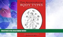 Big Deals  The Astrological Body Types Face, Form and Expression (Revised and Expanded Edition)