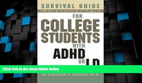 Big Deals  Survival Guide for College Students with ADHD or LD  Best Seller Books Most Wanted