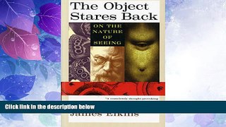 Big Deals  The Object Stares Back: On the Nature of Seeing  Best Seller Books Best Seller