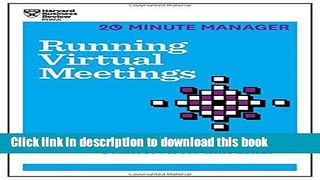 [Popular] Running Virtual Meetings (HBR 20-Minute Manager Series) Kindle Online