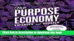 [Download] The Purpose Economy, Expanded and Updated: How Your Desire for Impact, Personal Growth