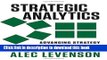 [Download] Strategic Analytics: Advancing Strategy Execution and Organizational Effectiveness