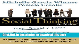 [Popular] Social Thinking at Work: Why Should I Care? Kindle Online