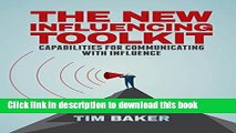 [Popular] The New Influencing Toolkit: Capabilities for Communicating with Influence Hardcover Free