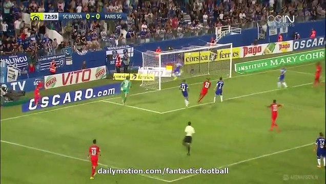 Layvin Kurzawa Goal HD - Bastia 0-1 Paris Saint Germain 12.08.2016