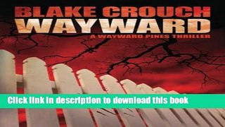 [Popular] Wayward (The Wayward Pines Trilogy) Kindle OnlineCollection