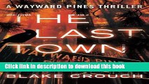 [Popular] The Last Town (The Wayward Pines Trilogy) Kindle OnlineCollection