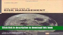 [Download] The Dark Side of Risk Management: How People Frame Decisions in Financial Markets