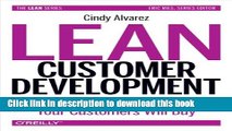 [Popular] Lean Customer Development: Building Products Your Customers Will Buy Paperback Free