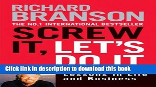 [Popular] Screw It, Let s Do It Expanded: Lessons in Life and Business Hardcover Collection