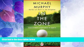 Must Have PDF  In the Zone: Transcendent Experience in Sports  Free Full Read Best Seller