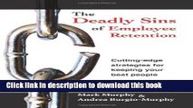 [Download] The Deadly Sins of Employee Retention Paperback Online