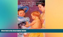 READ book  Twenty-Four Mary Cassatt s Paintings (Collection) for Kids  FREE BOOOK ONLINE