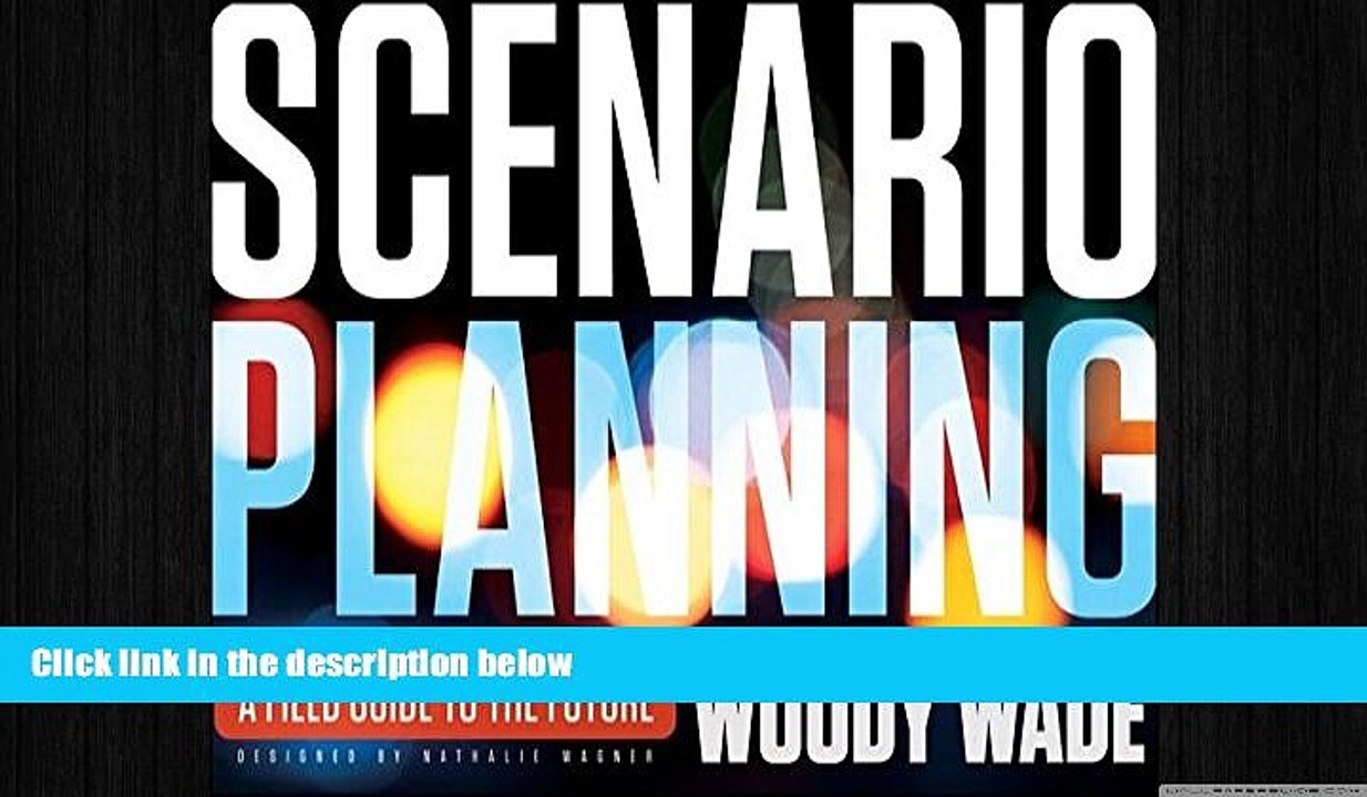 FREE DOWNLOAD  Scenario Planning: A Field Guide to the Future READ ONLINE