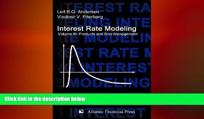 READ book  Interest Rate Modeling. Volume 3: Products and Risk Management  FREE BOOOK ONLINE