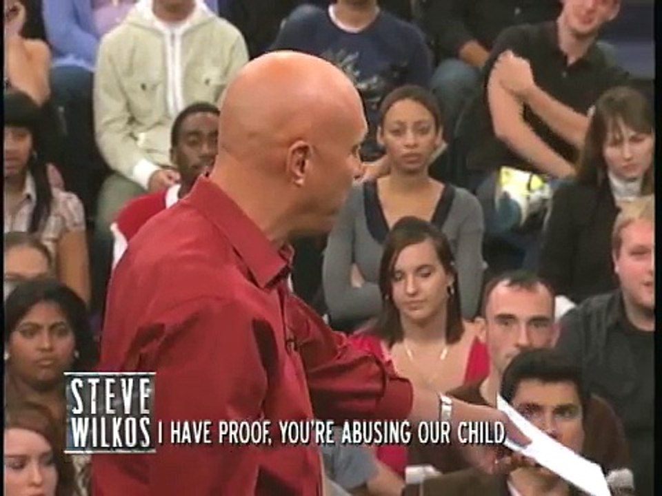I Have Proof, You're Abusing Our Child (The Steve Wilkos Show)