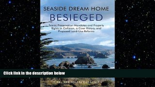 READ book  Seaside Dream Home Besieged: Scenic Preservation Mandates and Property Rights in