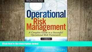 FREE PDF  Operational Risk Management: A Complete Guide to a Successful Operational Risk