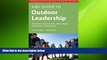FREE DOWNLOAD  AMC Guide to Outdoor Leadership: Trip Planning * Group Dynamics * Decision Making