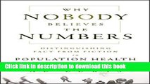 [Download] Why Nobody Believes the Numbers: Distinguishing Fact from Fiction in Population Health