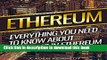 [Download] Ethereum: Ethereum Investing: Everything You Need To Know About Investing In Ethereum