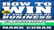 [Download] How to Win at the Sport of Business: If I Can Do It, You Can Do It Kindle Collection