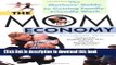[Popular Books] The Mom Economy: The Mothers s Guide to Getting Family-Friendly Work Full Online