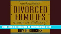 [Popular Books] Divorced Families: Meeting the Challenge of Divorce and Remarriage Free Online