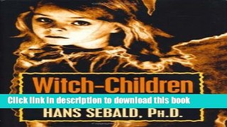 [Popular Books] Witch-Children Full Online