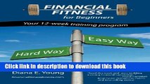 [Popular Books] Financial Fitness for Beginners: A 12 week program Full Online