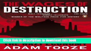 [Download] The Wages of Destruction: The Making And Breaking Of The Nazi Economy Hardcover Online