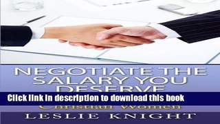 [Popular Books] Career Strategies for Christian Women: Negotiate the Salary You Deserve Free Online