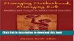 [Popular Books] Managing Motherhood, Managing Risk: Fertility and Danger in West Central Tanzania