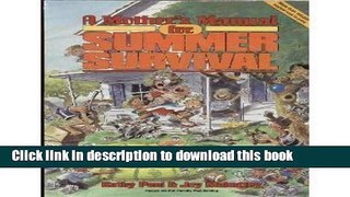 [Popular Books] A Mother s Manual for Summer Survival Free Online