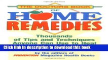 [Popular Books] The Doctor s Book of Home Remedies: Thousands of Tips and Techniques Anyone Can