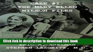 [Popular Books] Case #1: The Mary Ellen Wilson Files Full Online