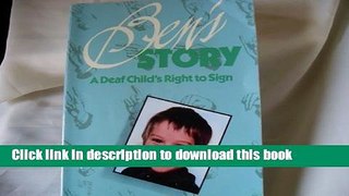 [PDF] Ben s Story: A Deaf Child s Right to Sign Full Online
